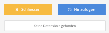 Schaltflächen «Schliessen» und «Hinzufügen», darunter die Liste der erfassten Beiträge